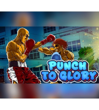 Punch to Glory Steam Key GLOBAL